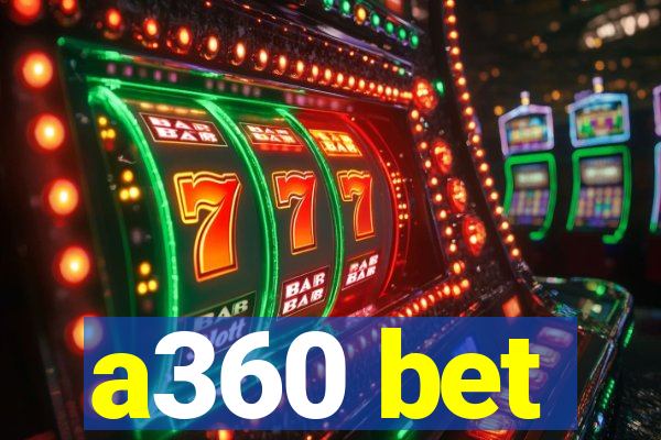 a360 bet